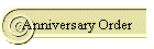 Anniversary Order